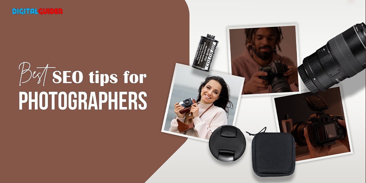 Best SEO Tips for Photographers- DG Best SEO Tips for Photographers- DG